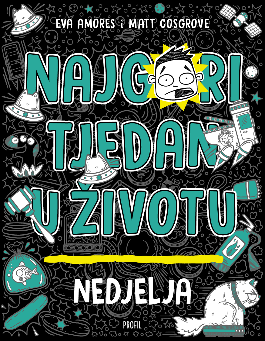 Najgori tjedan u životu - Nedjelja