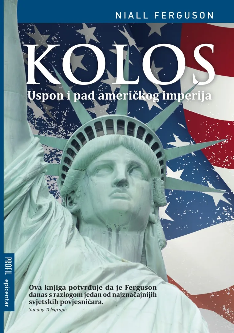 Kolos - uspon i pad američkog imperija