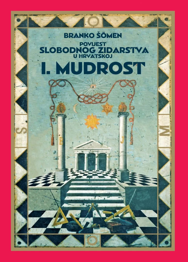 Mudrost - povijest slobodnog zidarstva