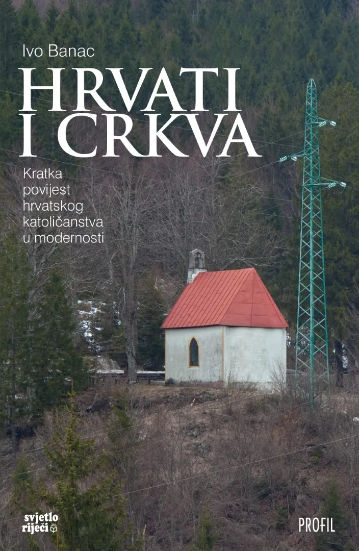 Hrvati i crkva, kratka povijest hrvatskog katoličanstva u modernosti