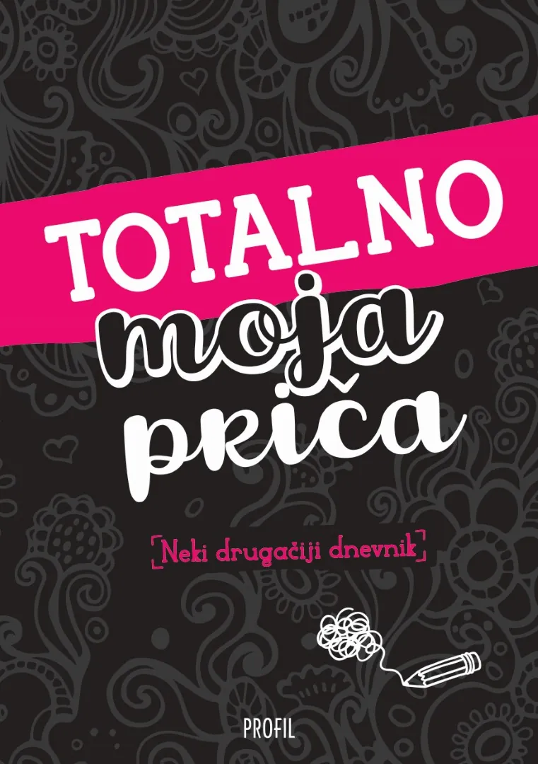 Totalno moja priča! Neki drugačiji dnevnik