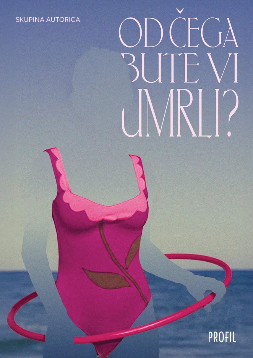 Od čega bute vi umrli?