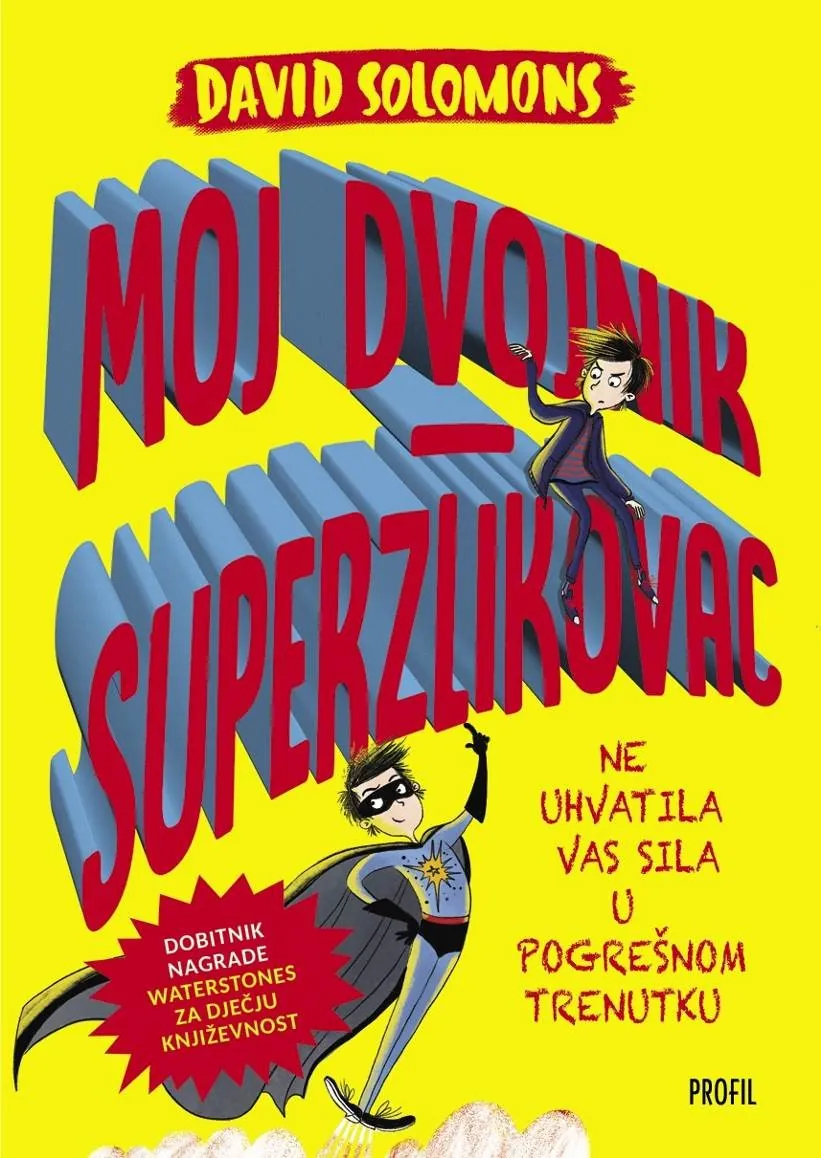 Moj dvojnik - Superzlikovac