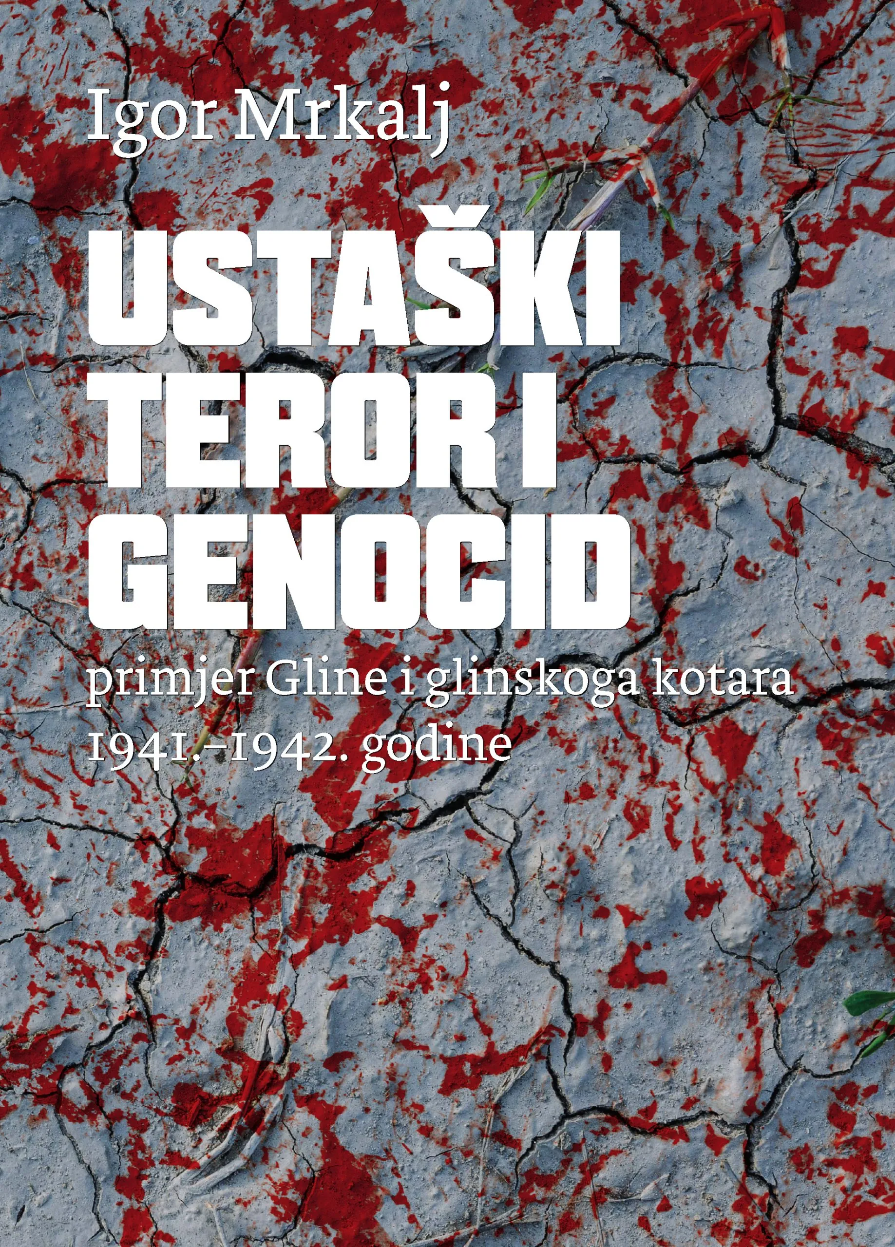 Ustaški teror i genocid - primjer Gline i glinskoga kotara 1941. - 1942. godine